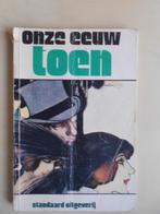 Werkgroep Nu en Toen, "Onze eeuw toen", Standaard Uitgeverij, Gelezen, Overige gebieden, Ophalen of Verzenden, 20e eeuw of later