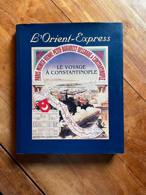 L’Orient-Express / Le Voyage à Constantinople, Boeken, Overige Boeken, Zo goed als nieuw, Ophalen of Verzenden
