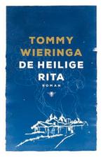 Te Koop Boek DE HEILIGE RITA Tommy Wieringa, Boeken, Tommy Wieringa, Ophalen of Verzenden, Zo goed als nieuw, Nederland