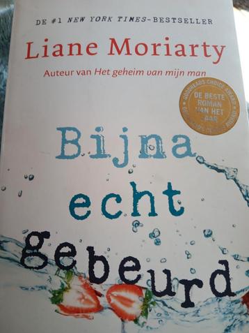 Liane Moriarty - Bijna echt gebeurd beschikbaar voor biedingen