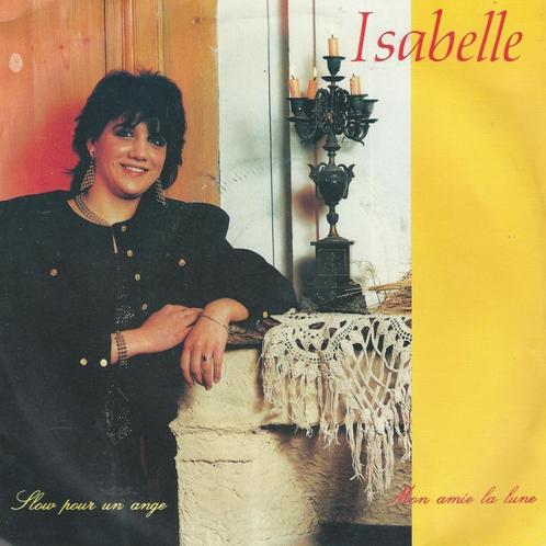Isabelle, CD & DVD, Vinyles Singles, Utilisé, Single, Pop, 7 pouces, Enlèvement ou Envoi