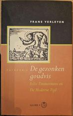 De gezonken goudvis: Felix Timmermans en de moderne tijd, België, Verleyen Frans, Ophalen of Verzenden, Zo goed als nieuw