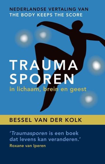 Traumasporen in lichaam, brein en geest beschikbaar voor biedingen