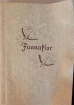 Faunaflor - Uit het Dierenrijk en Plantenrijk - 1952 -, Gelezen, Natuur algemeen, Ophalen of Verzenden