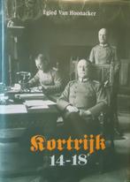 Kortrijk 14-18. Een stad tijdens de Eerste Wereldoorlog, Ophalen of Verzenden