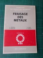 Fraisage des métaux (A.Dournier - A.Chevalier) - 1971 – 79 p, Ophalen of Verzenden, Gelezen, BSO, A.Dournier - A.Chevalier