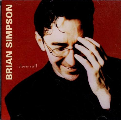 cd    /   Brian Simpson – Closer Still, Cd's en Dvd's, Cd's | Overige Cd's, Ophalen of Verzenden
