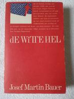 Josef Martin Bauer : De witte hel, Boeken, Romans, Gelezen, Ophalen of Verzenden