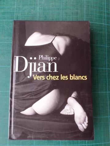Vers chez les blancs (Philippe Djian) – 2000 – 375 pages beschikbaar voor biedingen