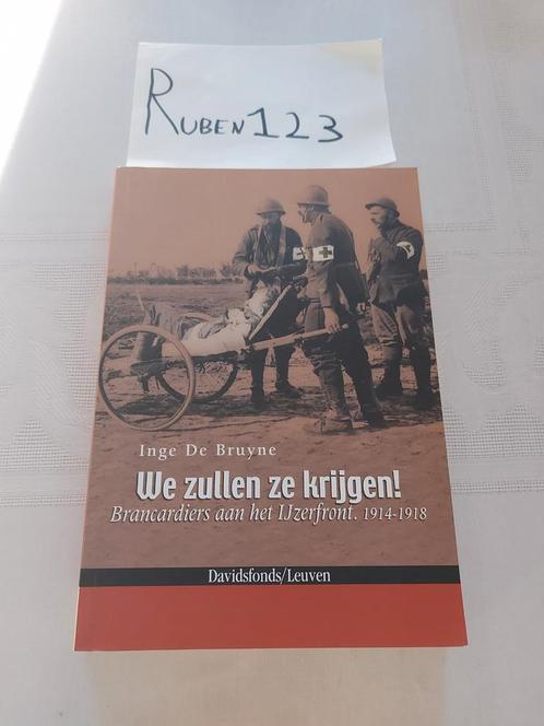 I. Bruyne - We zullen ze krijgen!, Livres, Guerre & Militaire, Comme neuf, Enlèvement ou Envoi