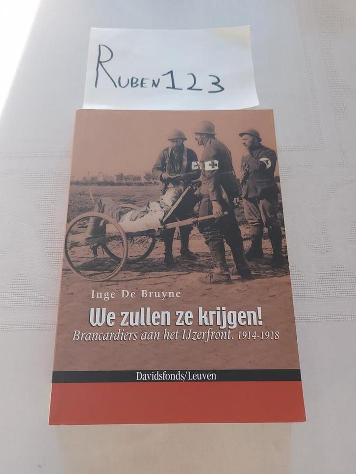 I. Bruyne - We zullen ze krijgen!, Boeken, Oorlog en Militair, Zo goed als nieuw, Ophalen of Verzenden