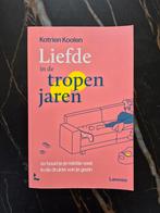 Katrien Koolen - Liefde in de tropenjaren, Ophalen of Verzenden, Zo goed als nieuw, Katrien Koolen