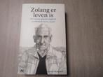 Zolang er leven is, Boeken, Ophalen of Verzenden, Zo goed als nieuw