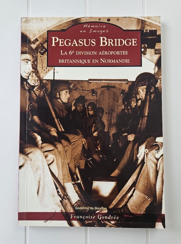 Pegasus bridge : La 6e division aéroportée britannique en No, Livres, Guerre & Militaire, Neuf, Général, Deuxième Guerre mondiale