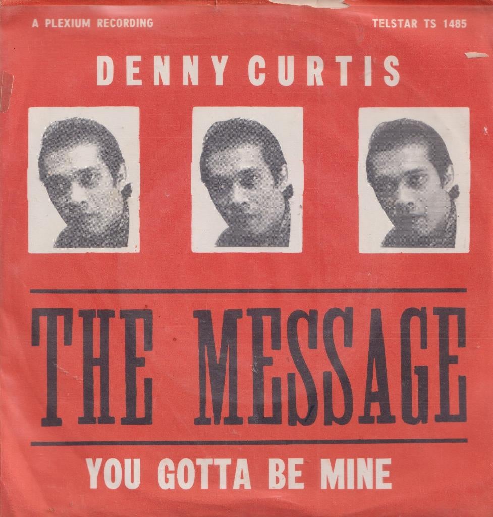 Denny Curtis – The message / You gotta be mine - Single, Enlèvement ou Envoi, Single, Utilisé, Pop