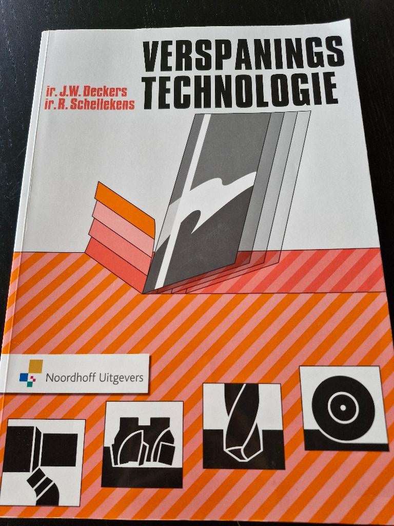Boek: verspaningstechnologie, Enlèvement ou Envoi, Autres niveaux, Utilisé, Noordhoff Uitgevers