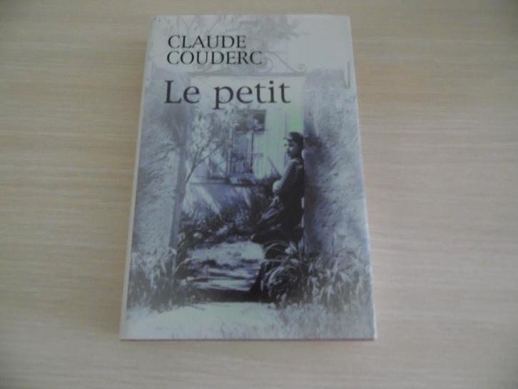 LE PETIT       CLAUDE COUDERG, Boeken, Romans, Zo goed als nieuw, Europa overig, Ophalen of Verzenden