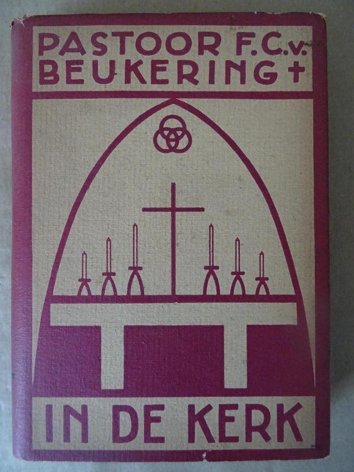 Pastoor F. C. van Beukering In de kerk nagelaten geschriften, Boeken, Godsdienst en Theologie, Zo goed als nieuw, Christendom | Katholiek