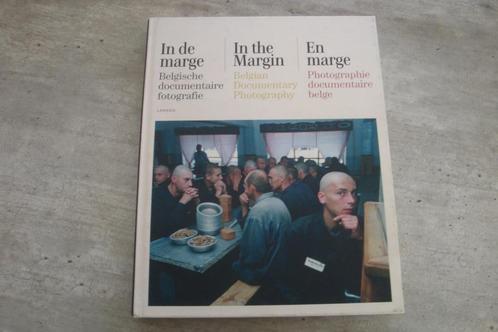 IN DE MARGE -BELGISCHE DOCUMENTAIRE FOTOGRAFIE, Antiek en Kunst, Kunst | Tekeningen en Fotografie, Ophalen of Verzenden