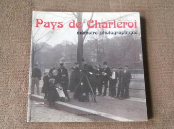 Pays de Charleroi - Mémoire photographique (tome 1) beschikbaar voor biedingen