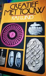 Kreatief met touw door KAJ lunD 1969 boek, Ophalen of Verzenden, Zo goed als nieuw, KAJ lund, Overige onderwerpen
