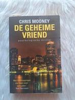 Boek: Chris Mooney - De geheime vriend, Enlèvement ou Envoi, Comme neuf, Chris Mooney