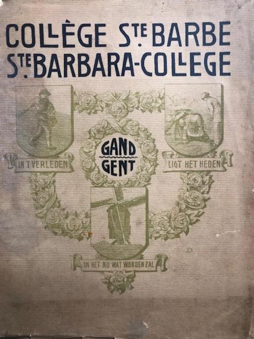 Archives: Revue du Collège Ste Barbe, Gand, 1914, Collections, Revues, Journaux & Coupures, Journal ou Magazine, Avant 1920, Enlèvement ou Envoi