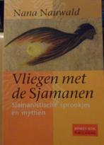 Vliegen Met De Sjamanen, Nana Nauwald, Ophalen of Verzenden, Zo goed als nieuw