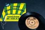 George McRae: I can't leave you alone / You got my heart, Ophalen of Verzenden, 1960 tot 1980, Gebruikt, Overige formaten