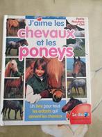 Livre J'aime les chevaux et les poneys, Livres, Animaux & Animaux domestiques