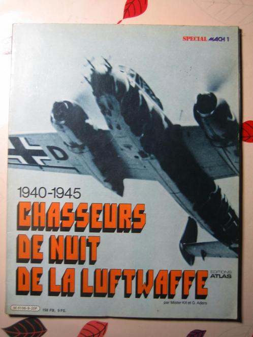 1940-1945 CHASSEURS DE NUIT DE LA LUFTWAFFE. Ed. ATLAS., Livres, Guerre & Militaire, Comme neuf, Armée de l'air, Deuxième Guerre mondiale
