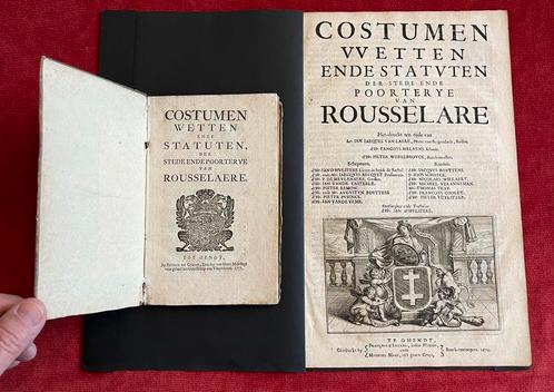 Roeselare: 2 x “Costumen… van … Roussela(e)re“, 1674 en 1777, Antiek en Kunst, Antiek | Boeken en Manuscripten, Ophalen