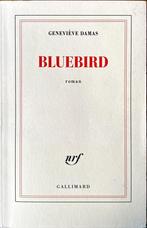 Bluebird, Comme neuf, Enlèvement, Geneviève Damas