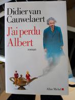 J'ai perdu Albert DIDIER VAN CAUWELAERT, Boeken, Ophalen, België, Didier van CAUWELAERT, Zo goed als nieuw