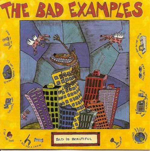 CD- The Bad Examples – Bad Is Beautiful, CD & DVD, CD | Rock, Enlèvement ou Envoi