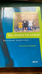 I. de Clerck - Van shuttle tot smash!, Livres, Science, Comme neuf, I. de Clerck; P. Benoit, Enlèvement ou Envoi