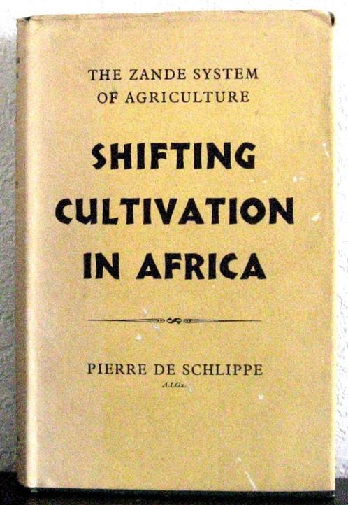 Shifting Cultivation in Africa HC Schlippe landbouw Afrika, Livres, Histoire mondiale, Utilisé, Afrique, Enlèvement ou Envoi