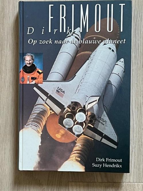 Dirk Frimout: Op zoek naar de blauwe planeet, 1993, Livres, Science, Comme neuf, Sciences naturelles, Enlèvement ou Envoi