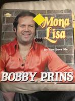 7" Bobby Prins, Mona Lisa, Cd's en Dvd's, Vinyl | Nederlandstalig, Ophalen of Verzenden, Zo goed als nieuw, Levenslied of Smartlap