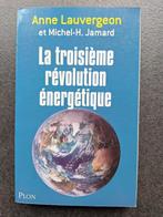 La troisième révolution énergétique - Anne Lauvergeon, Boeken, Filosofie, Anne Lauvergeon, Ophalen of Verzenden, Zo goed als nieuw