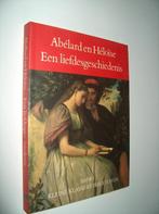 Abélard en Héloïse - Een liefdesgeschiedenis, Boeken, Europa overig, Zo goed als nieuw, Abelard en Heloise, Ophalen of Verzenden