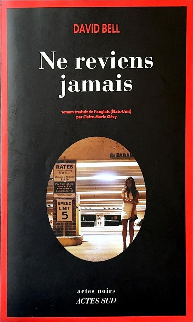 David Bell - Ne reviens jamais, Livres, Thrillers, Utilisé, Amérique, Enlèvement ou Envoi