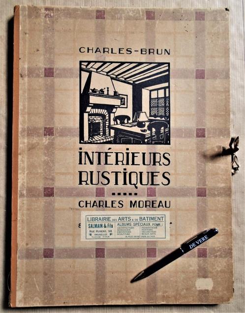 Intérieurs Rustiques - 1928 - Jean Charles-Brun (1870-1946), Livres, Art & Culture | Architecture, Utilisé, Style ou Courant, Enlèvement ou Envoi