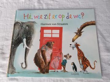 Boek Hé wie zit er op de WC - Harmen van Straaten beschikbaar voor biedingen