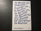 De wereld van De Wachter  -Dirk De Wachter-, Ophalen of Verzenden