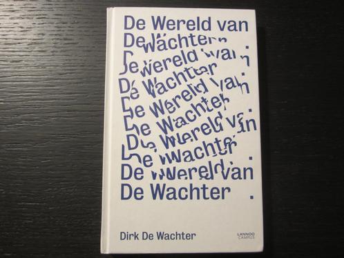 De wereld van De Wachter  -Dirk De Wachter-, Livres, Psychologie, Enlèvement ou Envoi