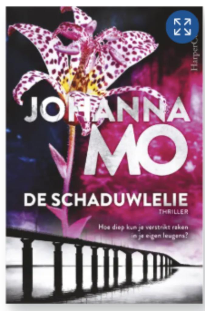 Boek De schaduwlelie - Johanna Mo, Boeken, Thrillers, Zo goed als nieuw, Verzenden