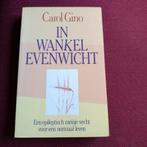 Carol Gino In wankel evenwicht, Boeken, Ophalen of Verzenden, Gelezen