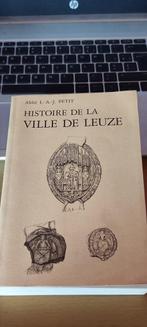 Histoire de la ville de Leuze, L.-A.-J. Petit, Culture et ci, Comme neuf, Enlèvement ou Envoi