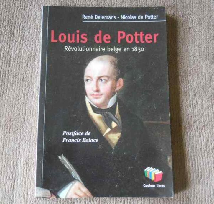 Louis de Potter révolutionnaire belge en 1830, Boeken, Geschiedenis | Nationaal, Gelezen, 19e eeuw, Ophalen of Verzenden